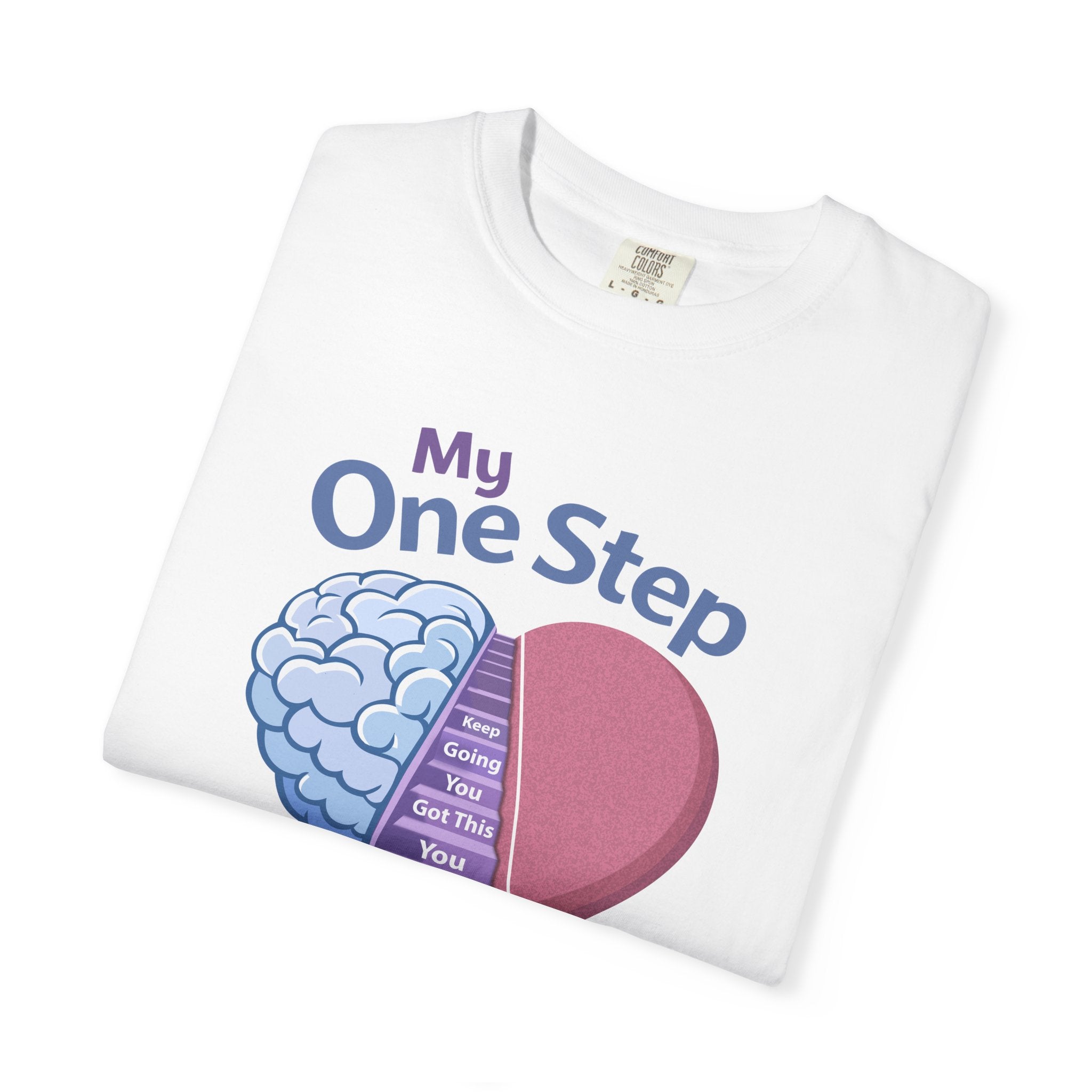 My One Step Forward T-Shirt — Mental Health Awareness Heart & Brain Design