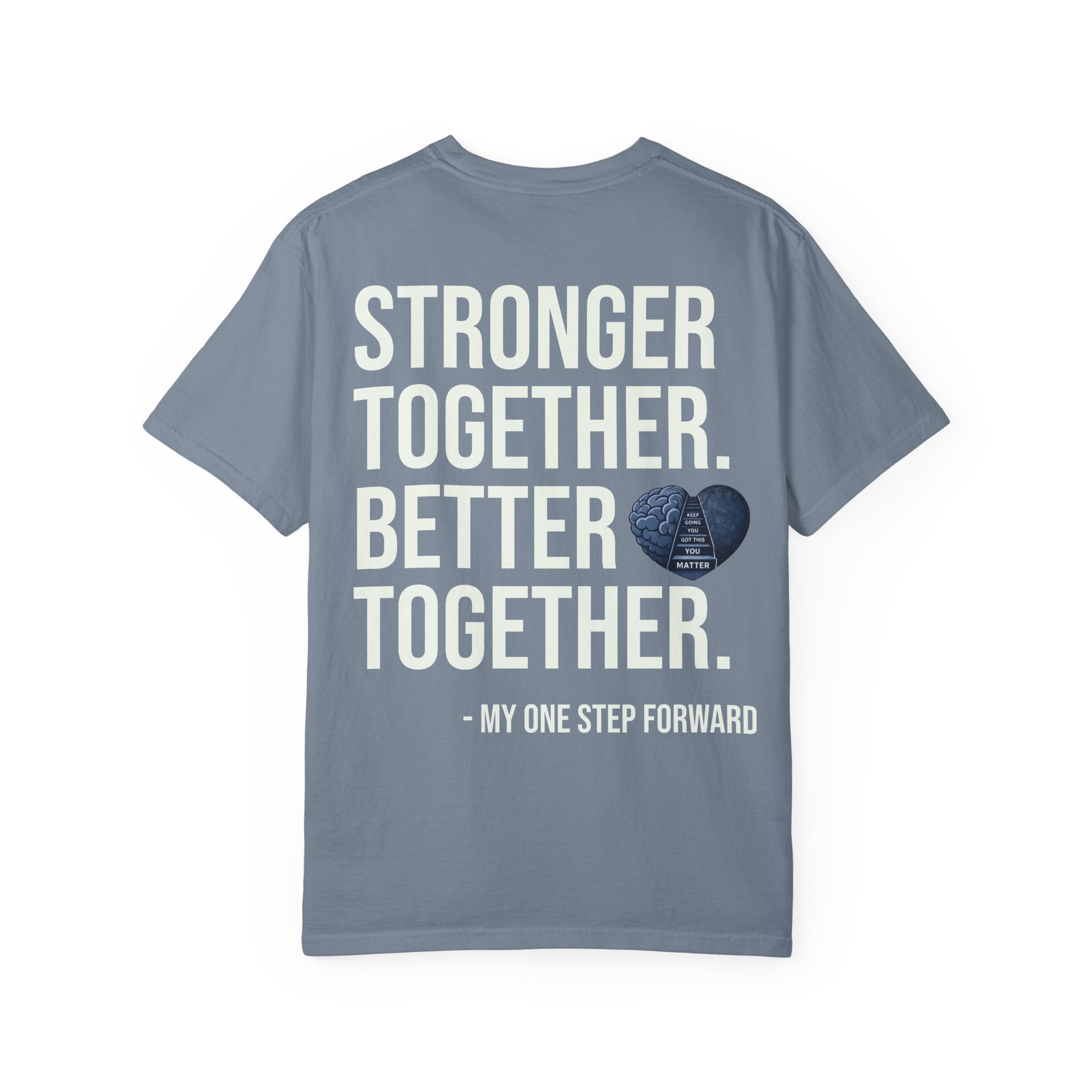 Men's Mental Health T-Shirt — "Never Back Down / Stronger Together. Better Together"