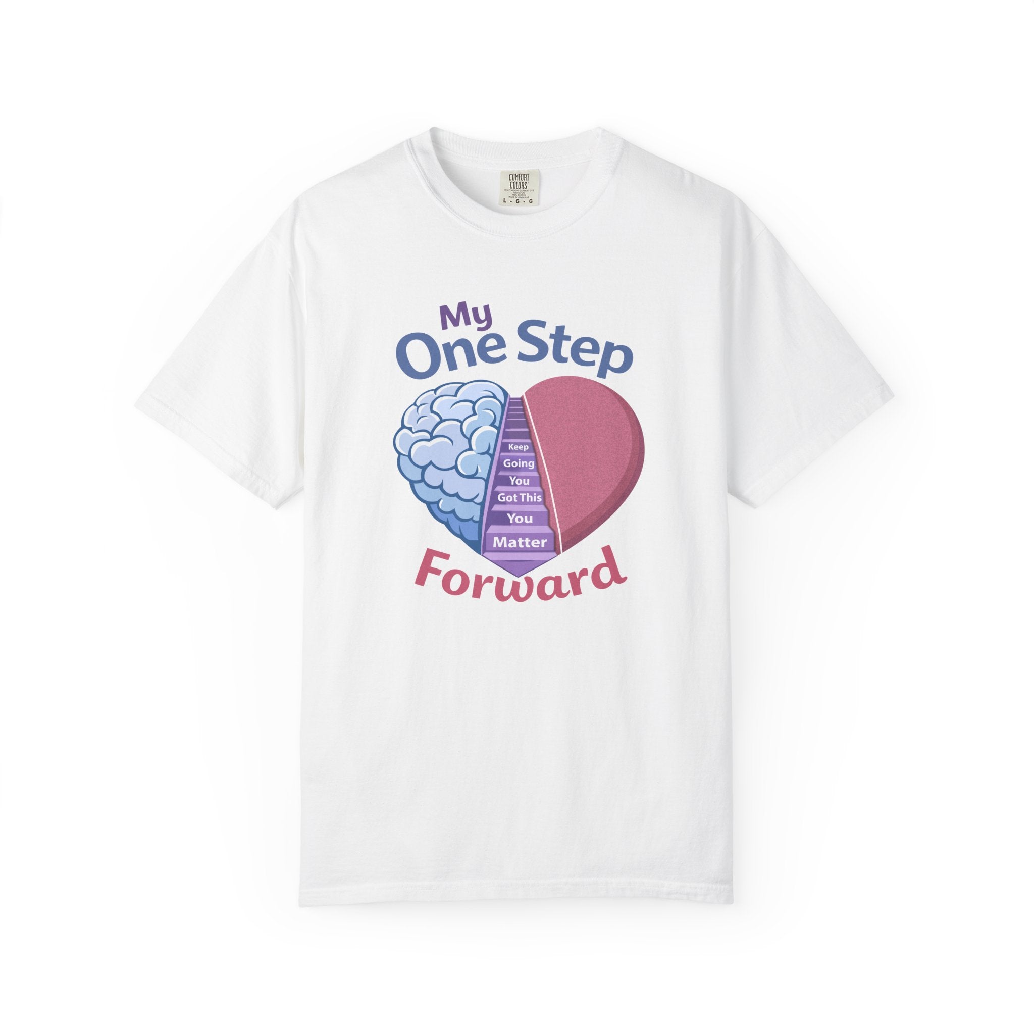 My One Step Forward T-Shirt — Mental Health Awareness Heart & Brain Design