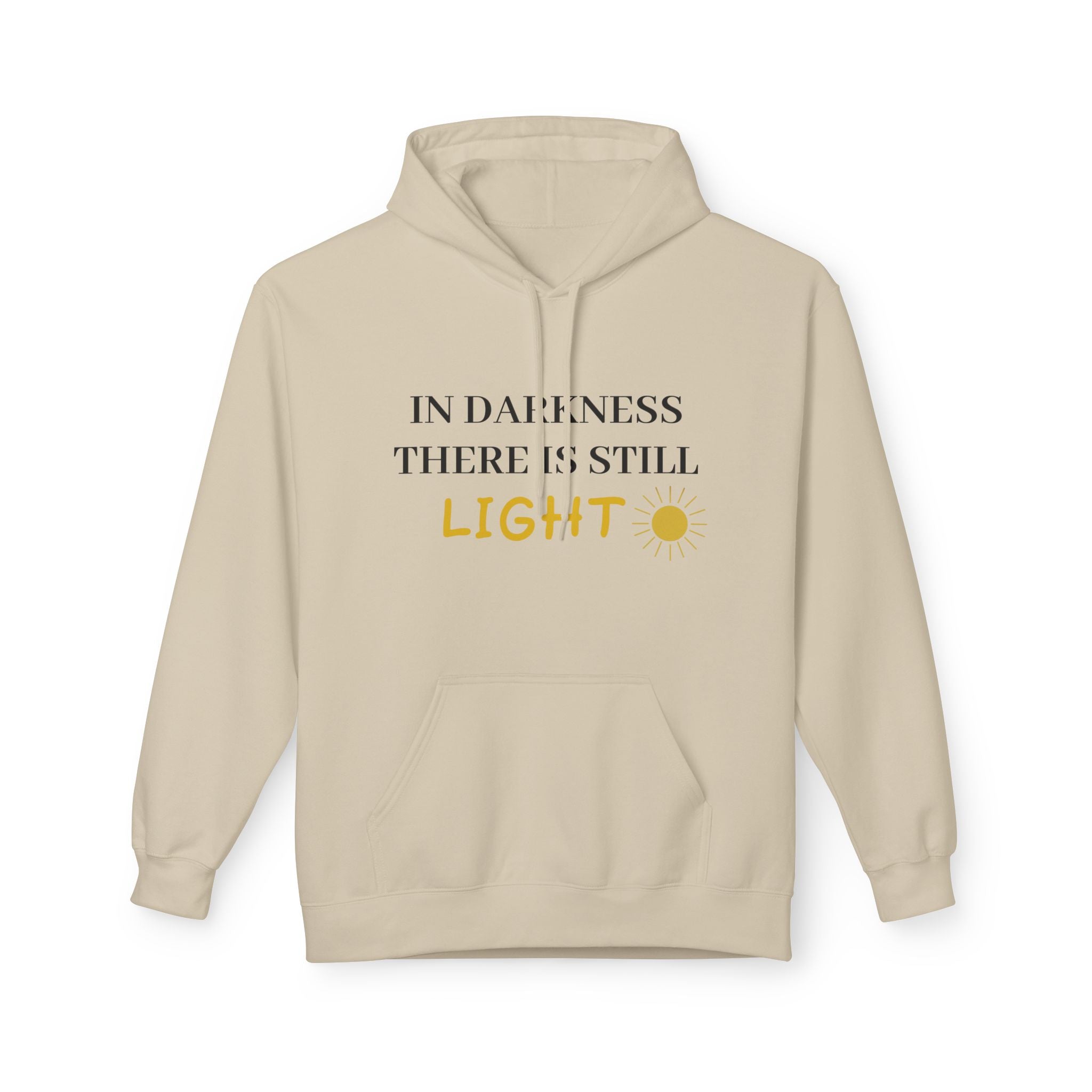 My One Step Forward Hoodie - "In Darkness There Is Still LIGHT"