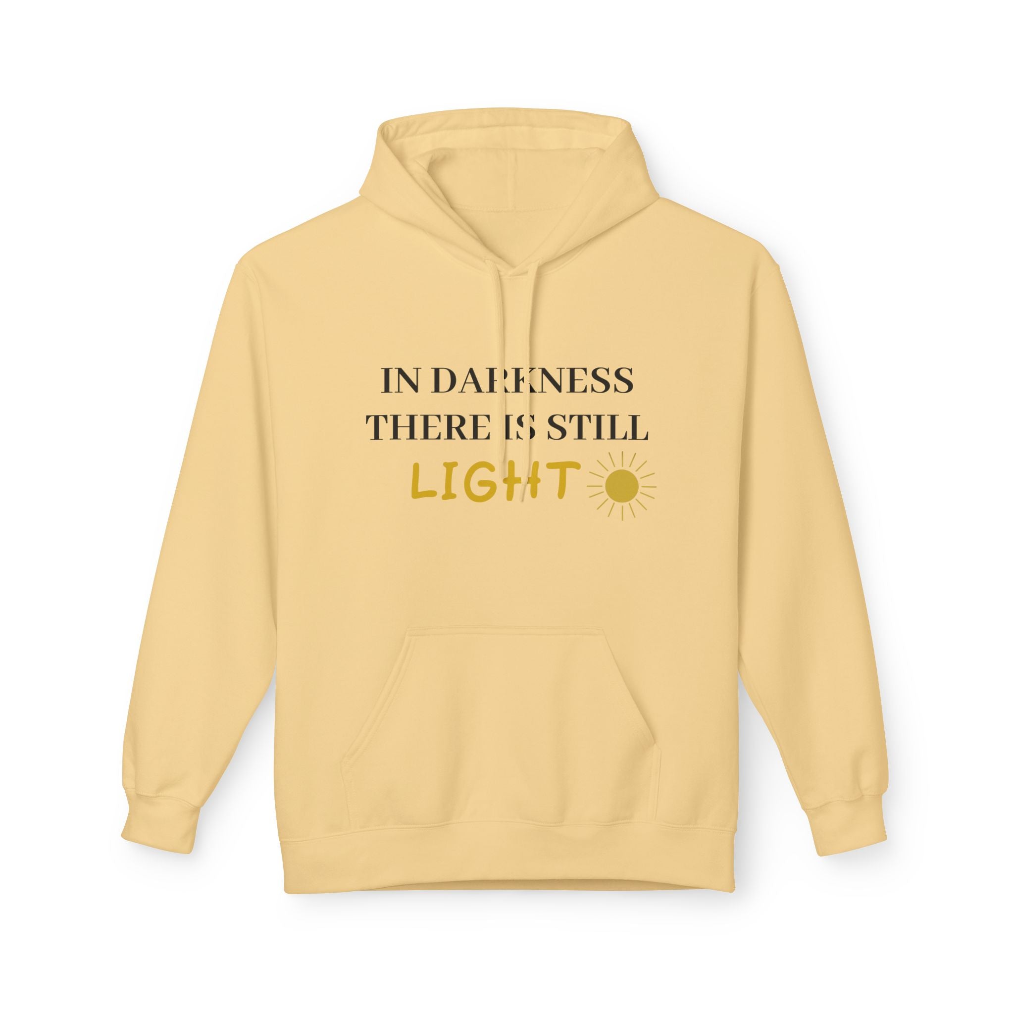 My One Step Forward Hoodie - "In Darkness There Is Still LIGHT"