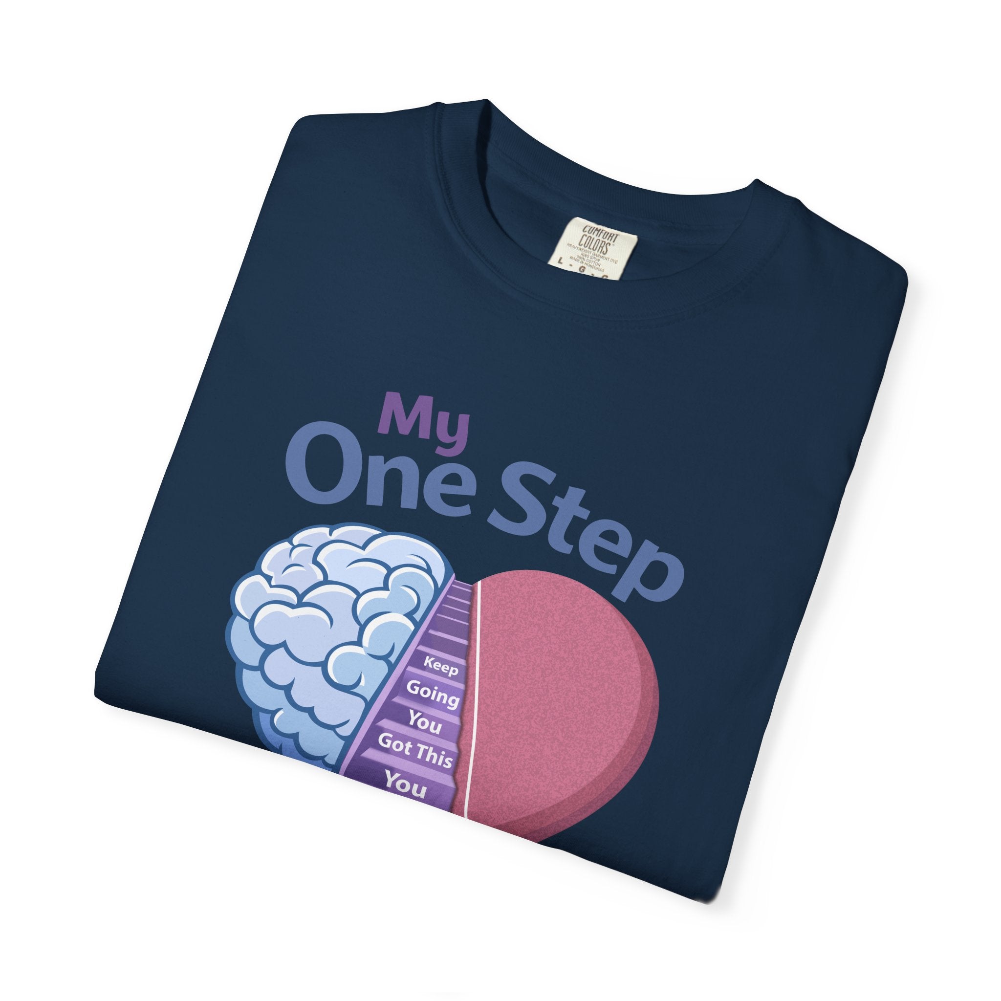 My One Step Forward T-Shirt — Mental Health Awareness Heart & Brain Design