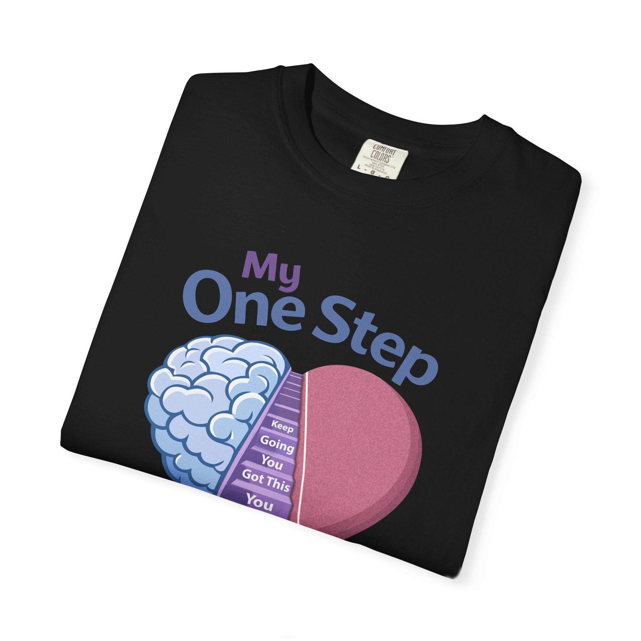My One Step Forward T-Shirt — Mental Health Awareness Heart & Brain Design