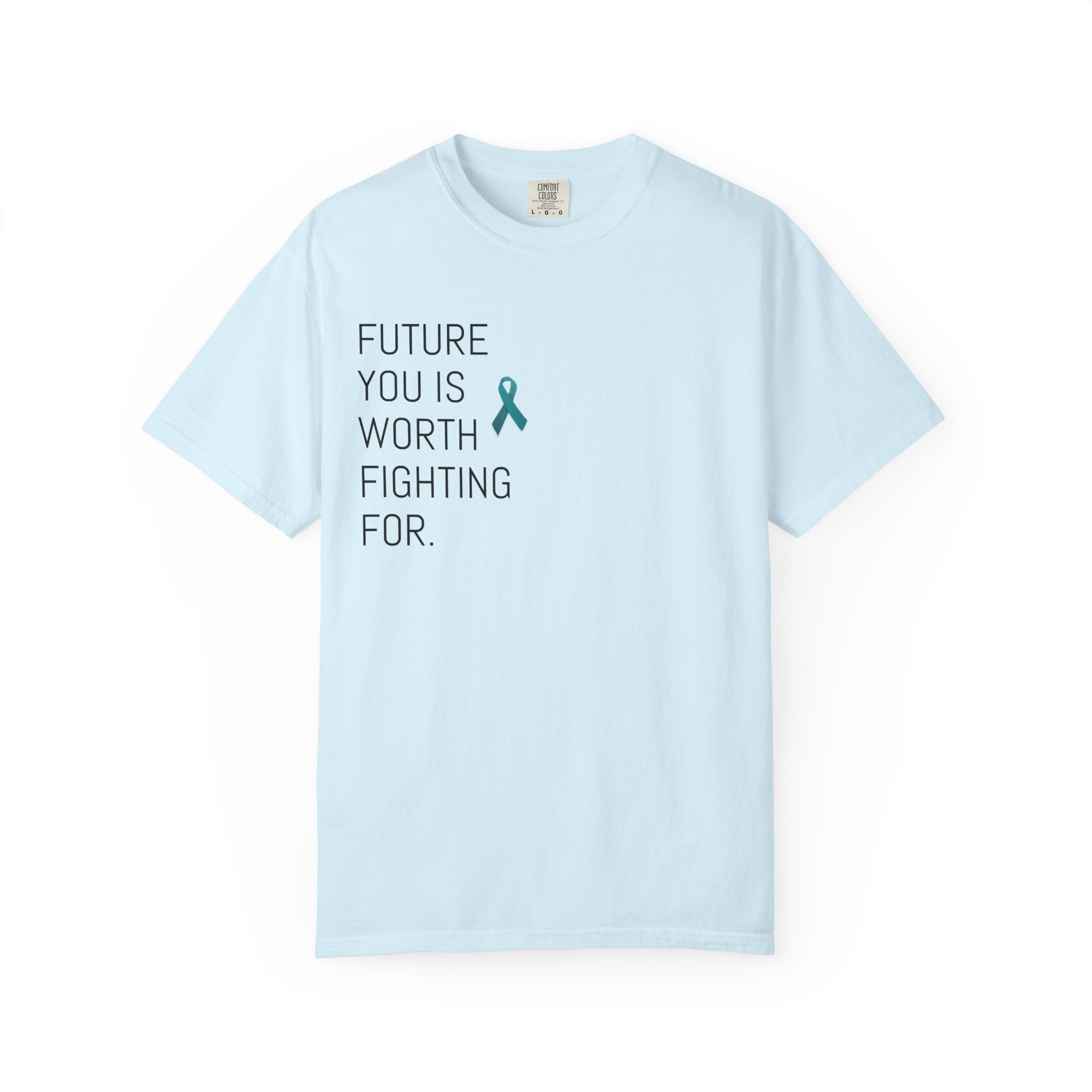 PTSD Awareness T-Shirt — "Future You Is Worth Fighting For" Mental Health Support Tee
