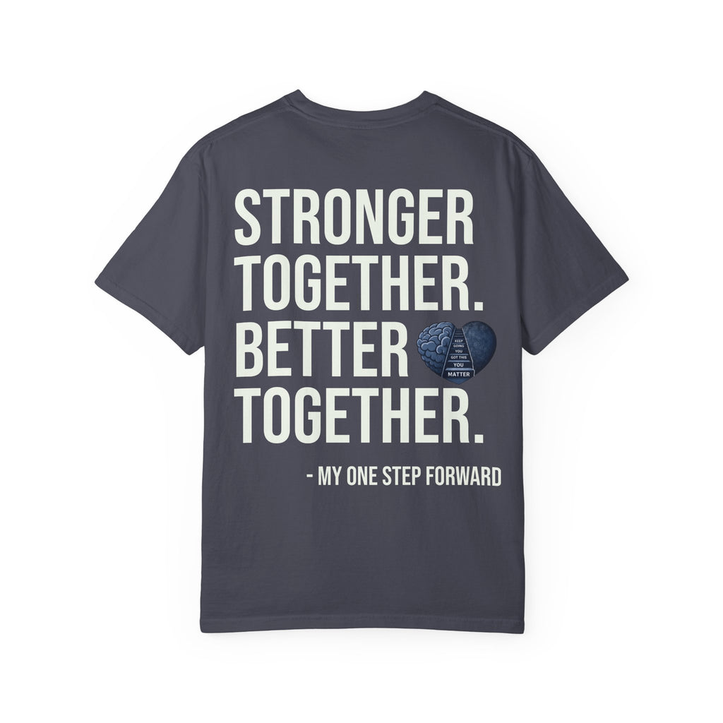 Men's Mental Health T-Shirt — "Never Back Down / Stronger Together. Better Together"