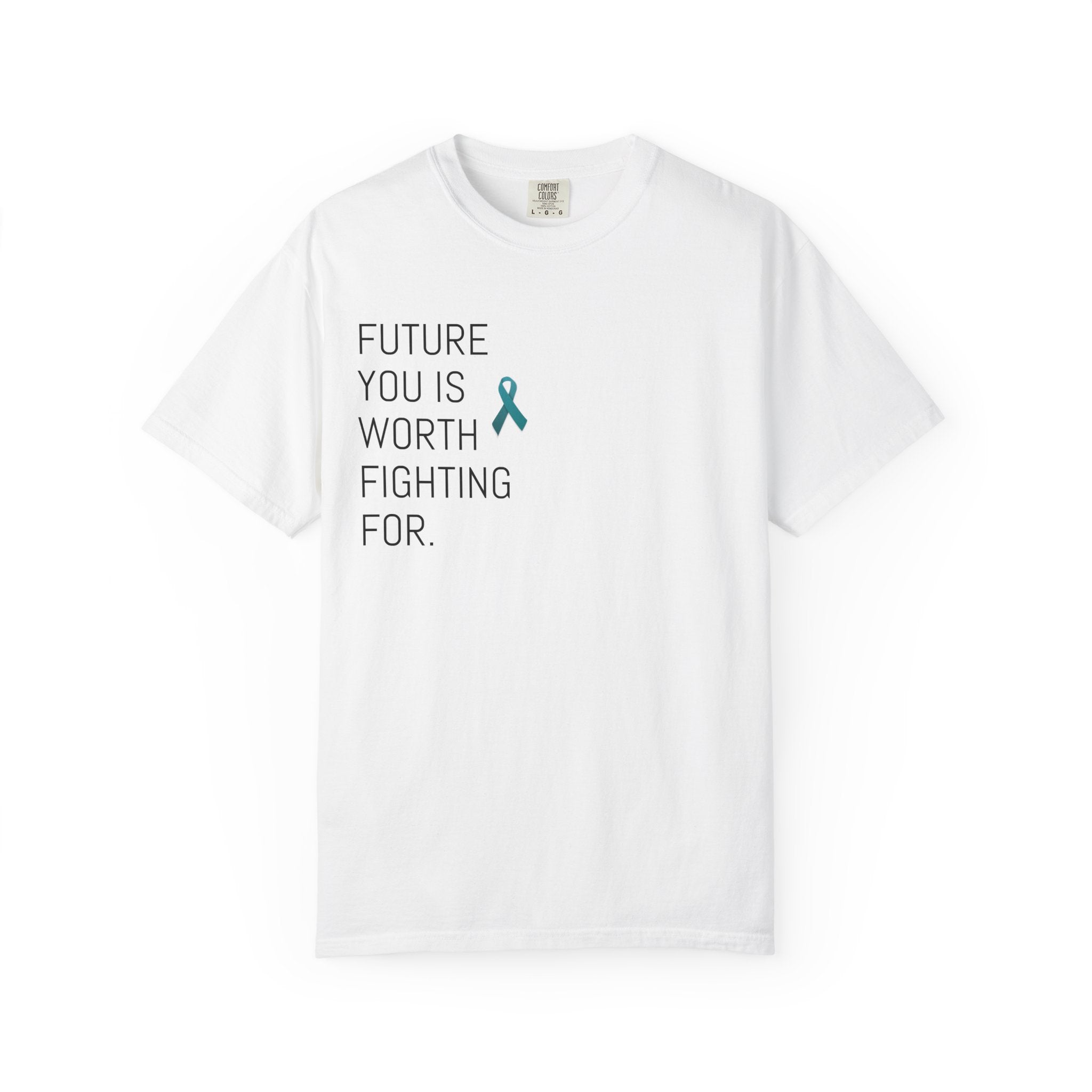 PTSD Awareness T-Shirt — "Future You Is Worth Fighting For" Mental Health Support Tee